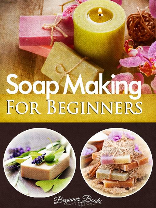 Title details for Soap Making for Beginners by Helen Jade - Available